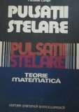 Pulsatii stelare. Teorie matematica - Nicolae Lungu