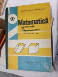 MATEMATICA GEOMETRIE SI TRIGONOMETRIE CLASA A X A, Clasa 10