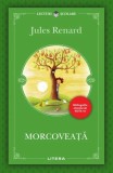 Morcoveata - Jules Renard - Editura Litera