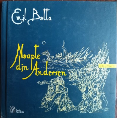 EMIL BOTTA: NOAPTE DIN ANDERSEN (CARTE+CD 2011/T.T. 27&amp;#039;11&amp;quot;) [DESENE T.JEBELEANU] foto