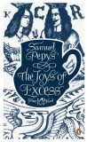 The Joys of Excess | Samuel Pepys, Penguin Books Ltd