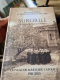 Surorile Congregatiei Maicii Domnului - Un Veac de Marturie Catolica 1921-2021