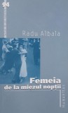 Femeia de la miezul noptii - Radu Albala
