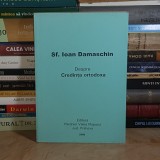 Sf. IOAN DAMASCHIN - DESPRE CREDINTA ORTODOXA , 2000 *