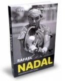 Rafa - Povestea mea - Rafael Nadal, John Carlin