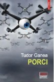 Porci/Tudor Ganea