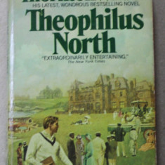 THEOPHILUS NORTH by THORNTON WILDER , 1974
