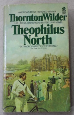 THEOPHILUS NORTH by THORNTON WILDER , 1974 foto