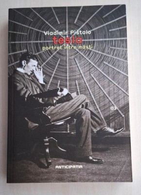 Tesla - Portret intre masti - Vladimir Pistalo foto