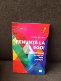 Renunta la Ego! - James McCrae