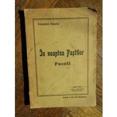 VOLBURA POIANA - IN NOAPTEA PASTILOR POEZII 1920
