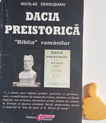 Dacia preistorica Biblia romanilor Nicolae Densusianu foto