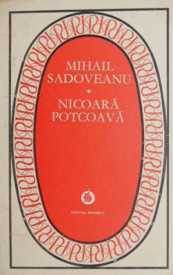 Nicoara potcoava - Mihail Sadoveanu (putin uzata) foto