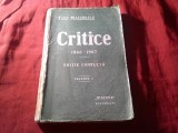 Titu Maiorescu - Critice 1866-1907 -vol.I -Ed.Completa 1915 Ed. IIa a Inst. Minerva 296 pag.