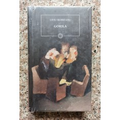 Gorila (in Tipla) - Liviu Rebreanu , B1012