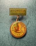 Insigna promotia 1961-1965 aniversara 1965-1985 20 ani Scoala militara