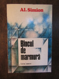 BLOCUL DE MARMURA -AL.SIMION ( DEDICATIE , AUTOGRAF )