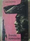 INSULA SPERANTEI-ALECU IVAN GHILIA-361914