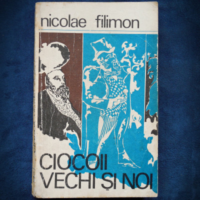 CIOCOII VECHI SI NOI - NICOLAE FILIMON foto