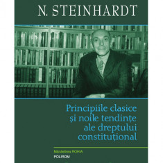 Principiile clasice si noile tendinte ale dreptului constitutional. Critica operei lui Leon Duguit, N. Steinhardt