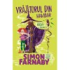 Vrajitorul din Hambar - Simon Farnaby, Rao - Carte copii, Povesti