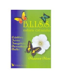 B. L. I. S. S. Natura extazului - Maureen Moss