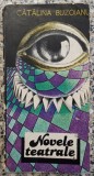 Novele teatrale - Catalina Buzoianu