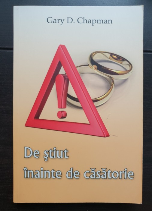 De știut &icirc;nainte de căsătorie - Gary D. Chapman