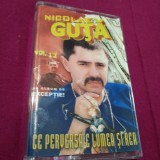 CASETA MANELE NICOLAE GUTA VOL 12-CE PERVERSA E LUMEA SI REA/ORIGINALA