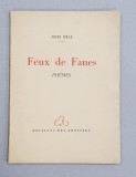 FEUX DE FANES - POEMES par JULES GILLE , 1961, DEDICATIE*