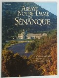 ABBAYE NOTRE - DAME DE SENANQUE , 2001 * BOGAT ILUSTRATA