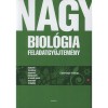 Nagy biol&oacute;gia feladatgyűjtem&eacute;ny - Gyakorl&oacute; tematikus feladatok k&ouml;z&eacute;pszintű &eacute;s emelt szintű &eacute;retts&eacute;gi vizsg&aacute;hoz - Dr. Szer&eacute;nyi G&aacute;bor