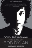 Down the Highway: The Life of Bob Dylan