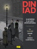 Din iad. O autopsie a lui Jack Spintecătorul - Alan Moore, Eddie Campbell