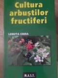 Cultura Arbuștilor Fructiferi - Lenuta Chira, M.A.S.T. 2009, Agronomie, Carte