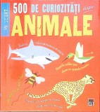500 DE CURIOZITATI DESPRE ANIMALE-CLARE HIBBERT-363354