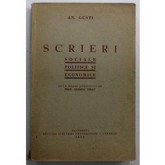 SCRIERI SOCIALE , POLITICE SI ECONOMICE de AN. GUSTI , 1940