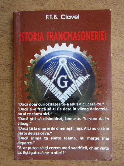 Istoria Francmasoneriei - F. T. B. Clavel