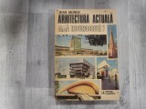 Arhitectura actuala.Arta necunoscuta? de Jean Monda