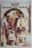 Mara. Moara cu noroc - Roman de Ioan Slavici
