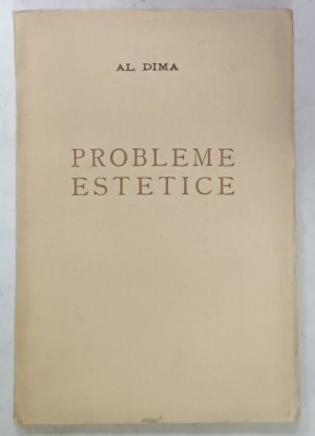 PROBLEME ESTETICE de AL. DIMA , 1943 foto