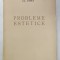 PROBLEME ESTETICE de AL. DIMA , 1943