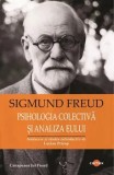Cumpara ieftin Psihologia colectiva si analiza Eului/Sigmund Freud