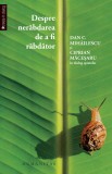 Despre nerabdarea de a fi rabdator - Dan C Mihailescu Ciprian Macesaru - Editura Humanitas