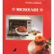 Retete culinare pentru gurmanzi. Microunde (Editia: 1998)