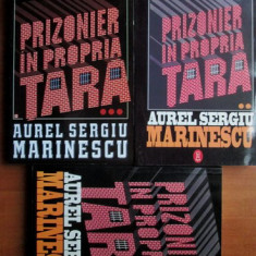 Aurel Sergiu Marinescu - Prizonier in propria tara 3 volume, editie integrala