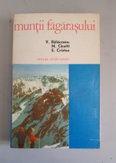 V. Balaceanu - Muntii Fagarasului - cu harta