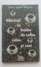 Ghicitul &icirc;n boabe de cafea, cafea și ceai - Lemi Gemil Mecari