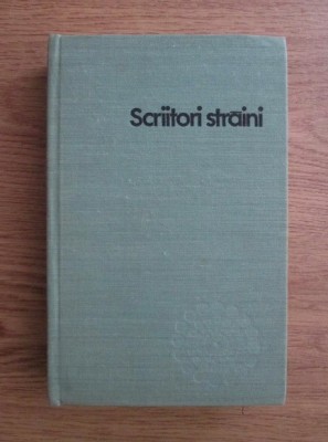 Scriitori Străini - Mic Dicționar, Editura Științifică și Enciclopedică, București 1981 foto