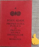Proprietatea publica si privata asupra imobilelor in Romania Ioan Adam